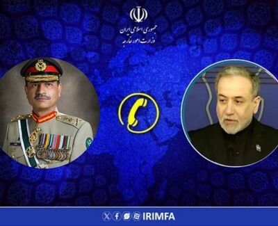 گفت‌وگوی تلفنی عراقچی با فرمانده ارتش پاکستان